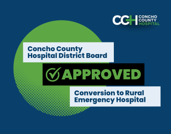 CCH District Board Approved. Conversion to Rural Emergency Hospital